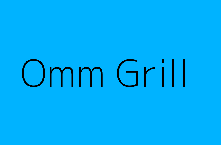 Omm Grill
